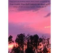 Thou art my hiding place; Psalm 32:7: THANKSGIVING JOURNAL