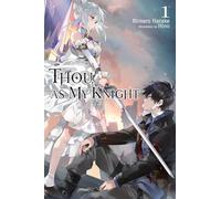 Thou, as My Knight, Vol. 1