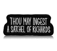 Thou May Ingest a Satchel of Richards Embroidered Patch 3" Funny Sarcastic Hook and Loop Patches for Backpack, Hat, Jackets, Morale Badge Tactical, Uniform DIY Embroidery PVC Gift, Accessories 3 Inch