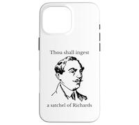 Thou Shall Ingest A Satchel Of Richards Funny Insult Sarcasm Case for iPhone 16 Pro Max