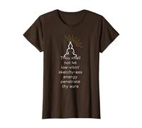 Thou Shall not let Low-Vibin Sketchy-Ass Energy Penetrate T-Shirt, Women, Brown, Medium