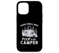 Thou Shall Not Poop In The Camper Camping RV Camp RVing RVer Case for iPhone 12/12 Pro