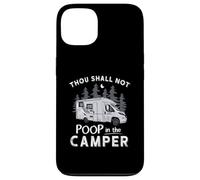 Thou Shall Not Poop In The Camper Camping RV Camp RVing RVer Case for iPhone 13