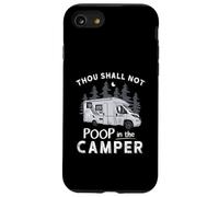Thou Shall Not Poop In The Camper Camping RV Camp RVing RVer Case for iPhone SE (2020) / 7/8