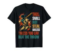 Thou Shall Not Steal Unless You Can Beat The Throw Baseball T-Shirt