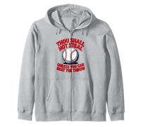 Thou Shall Not Steal Unless You Can Beat The Throw Baseball Zip Hoodie