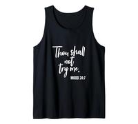 Thou Shall Not Try Me Mood 24:7 Brush Tank Top
