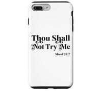 Thou Shall Not Try Me Mood 24:7 Cool Quotes Graphic Design Case for iPhone 7 Plus/8 Plus