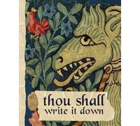 Thou Shall Write It Down - Funny Medieval Composition Notebook: Middle Ages Aesthetic Journal for School, College & Journaling 7.5x9.25 Inches, College-Ruled, 100 Pages, Cream Paper
