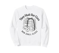 Thou Shalt Not Class Non Shall Class Chained Books Art Sweatshirt