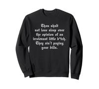 Thou Shalt Not Lose Sleep Over The Opinion Irrelevant B-tch Sweatshirt