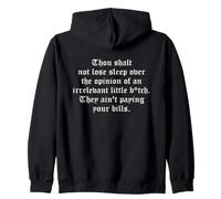 Thou Shalt Not Lose Sleep Over The Opinion Irrelevant B-tch Zip Hoodie