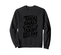 Thou Shalt Not Skip Leg Day Christian Fitness Sweatshirt