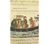 Thou Shalt Not Speak My Language (Middle East Literature In Translation)