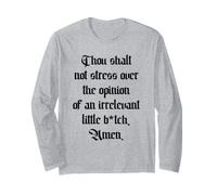 Thou Shalt Not Stress Over Opinion Irrelevant Little B-tch Long Sleeve T-Shirt