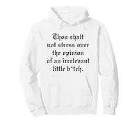 Thou Shalt Not Stress Over Opinion Irrelevant Little B-tch Pullover Hoodie