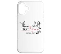 Thou Shalt Not Try Me Case for iPhone 16 Plus