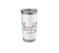 Thou Shalt Not Try Me Stainless Steel Insulated Tumbler