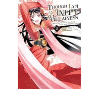 Though I Am an Inept Villainess: Tale of the Butterfly-Rat Body Swap in the Maiden Court (Manga) Vol. 2