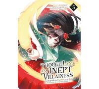 Though I Am an Inept Villainess - Tome 05