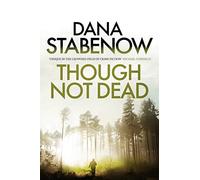Though Not Dead: 18 (A Kate Shugak Investigation)