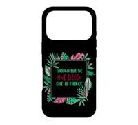 Though She Be But Little She is Fierce Case for iPhone 17 Pro