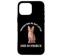 Though She Be But Little She Is Fierce Shakespeare Quote Cat Case for iPhone 16 Pro Max