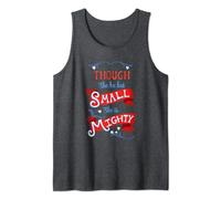 Though She Be But Small She is Mighty Hand Lettering Tank Top