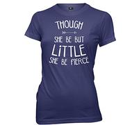 Though She Be Little She Be Fierce Womens Ladies T-Shirt -Small-Navy