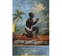 Though the Heavens May Fall: The Landmark Trial That Led to the End of Human Slavery