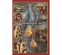THOUGH THE YEARS: DURING AND AFTER (paralysed not powerless series)