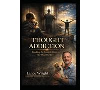 Thought Addiction: Breaking the Invisible Patterns That Shape Our Lives