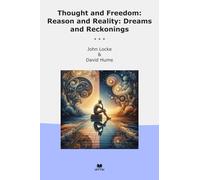 Thought and Freedom: Reason and Reality: Dreams and Reckonings (Classic Bundles)