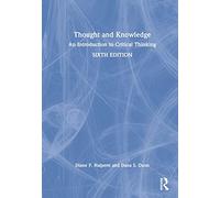 Thought and Knowledge – An Introduction to Critical Thinking – Routledge