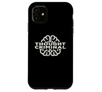 Thought Criminal Liberty Design For Anarchist Libertarians Case for iPhone 11