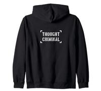 Thought Criminal Thoughtcriminal Crime Thoughtcrime 1984 Zip Hoodie