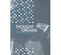 Thought Dreams: Radical Theory for the 21st Century