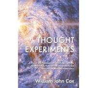 Thought Experiments: A Theory and Philosophy of Cosmological Infinity As Revealed by Multispectral Observations and Measured by Universal Mathematics