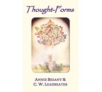 Thought-forms (fully Illustrated in Colour)