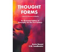 Thought-Forms: Theosophy for the 21st Century
