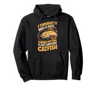 Thought It Was A Date Fisherman Fish Angler Catfish Fishing Pullover Hoodie