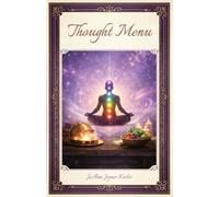Thought Menu: A Daily Message as Inspiration to Live a Positive Life