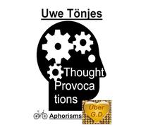 Thought Provocations: Aphorisms
