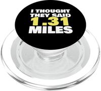 Thought They Said 1.31 Miles Running Half Marathon Exercise PopSockets PopGrip for MagSafe