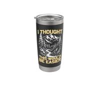 Thought This Would be Easier Mountaineer Funny Hiking Hiker Stainless Steel Insulated Tumbler