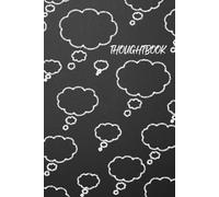 Thoughtbook: Thought Clouds Line The Cover Of This Journal, Notepad, Diary or Whatever You Want To Use It For. 120 Blank Lined Pages. 9 By 6 Inches In Dimention.