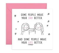 Thoughtful Card for Friends - “Some Make Your Life Better” - Appreciation Card for Friends, Sister, Partner, Aunt, Mum, Daughter, Ganny, BFF, Bestie, Her, Girls, Women- Comes with Stickers
