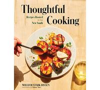 Thoughtful Cooking: Recipes Rooted in the New South