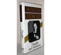 Thoughts and Adventures (Eearly Works of Winston Churchill)