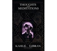 Thoughts and Meditations